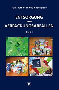 Entsorgung von Verpackungsabfällen von Thomé-Kozmiensky,  Karl J.