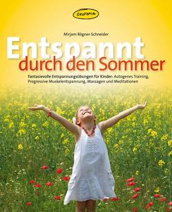 Entspannt durch den Sommer von Robitzky,  Marc, Rögner-Schneider,  Mirjam