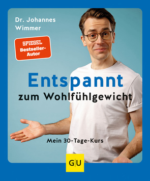 Entspannt zum Wohlfühlgewicht von Wimmer,  Johannes