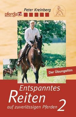 Entspanntes Reiten auf zuverlässigen Pferden von Kreinberg,  Peter, Vogel,  Thomas