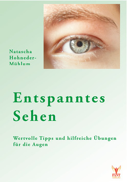 Entspanntes Sehen von Hohneder-Mühlum,  Natascha