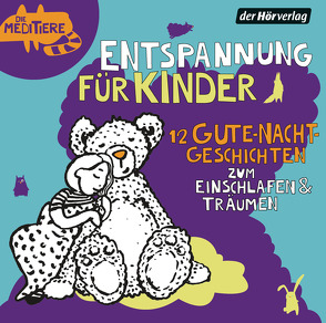 Entspannung für Kinder. 12 Gute-Nacht-Geschichten zum Einschlafen & Träumen von Fritsche,  Jürgen