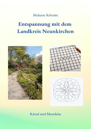 Entspannung mit dem Landkreis Neunkirchen von Schmitt,  Melanie