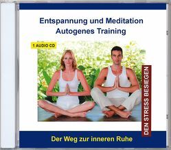 Entspannung und Meditation Autogenes Training