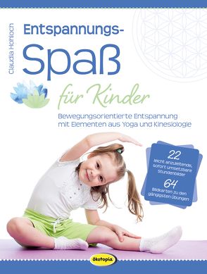 Entspannungsspaß für Kinder von Hohloch,  Claudia