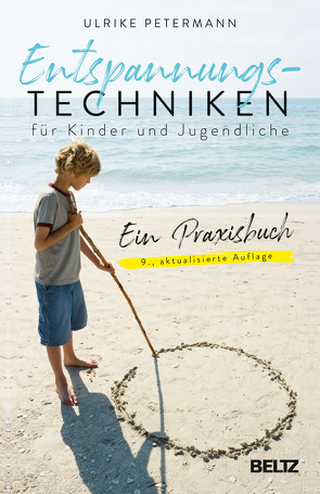 Entspannungstechniken für Kinder und Jugendliche von Petermann,  Ulrike