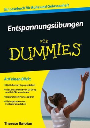 Entspannungsübungen für Dummies von Iknoian,  Therese, Olsson,  Manuela