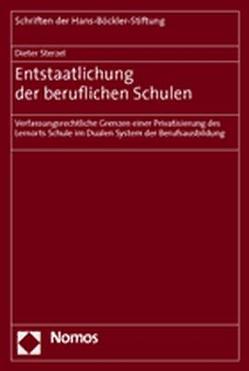 Entstaatlichung der beruflichen Schulen von Sterzel,  Dieter