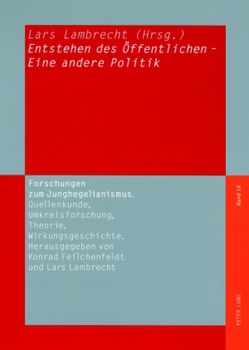 Entstehen des Öffentlichen – Eine andere Politik von Lambrecht,  Lars