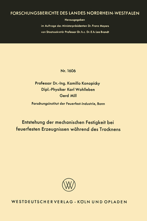 Entstehung der mechanischen Festigkeit bei feuerfesten Erzeugnissen während des Trocknens von Konopicky,  Kamillo