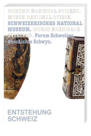 Entstehung Schweiz von Andenmatten,  Bernhard, Blickle,  Peter, Burkhalter,  Didier, de Capitani,  François, Hebeisen,  Erika, Holenstein,  André, Kreis,  Georg, Maissen,  Thomas, Sieber,  Claudius, Tonella,  Denise, Utz Tremp,  Kathrin, Weissen,  Kurt