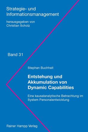 Entstehung und Akkumulation von Dynamic Capabilities von Buchheit,  Stephan