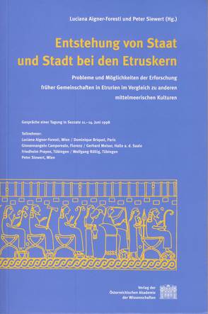 Entstehung von Staat und Stadt bei den Etruskern von Aigner-Foresti,  Luciana, Siewert,  Peter