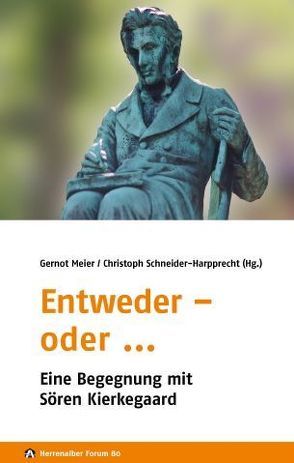 Entweder – oder … von Grage,  Joachim, Kleinert,  Markus, Meier,  Gernot, Schmidt-Bergmann,  Hansgeorg, Schneider-Harpprecht,  Christoph, Schreiber,  Gerhard, Stieber,  Ralf