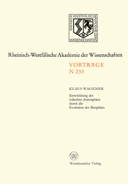 Entwicklung der irdischen Atmosphäre durch die Evolution der Biosphäre von Wagener,  Klaus