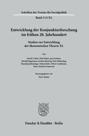 Entwicklung der Konjunkturforschung im frühen 20. Jahrhundert. von Spahn,  Peter