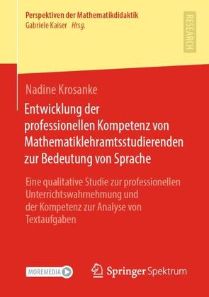 Entwicklung der professionellen Kompetenz von Mathematiklehramtsstudierenden zur Bedeutung von Sprache von Krosanke,  Nadine