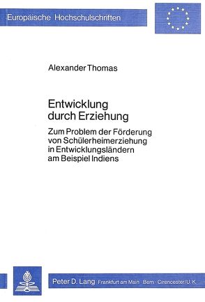 Entwicklung durch Erziehung von Thomas,  Alexander