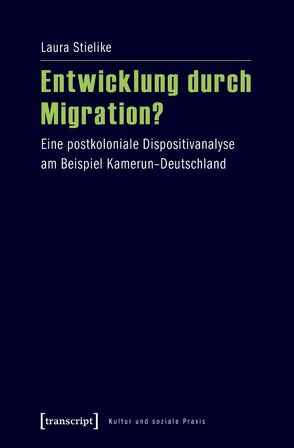 Entwicklung durch Migration? von Stielike,  Laura