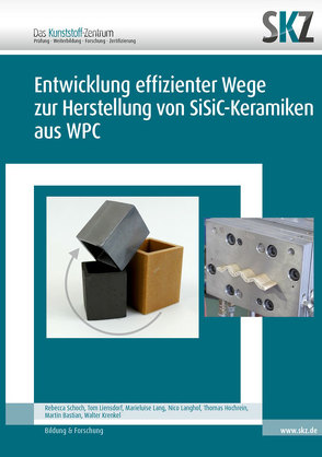 Entwicklung effizienter Wege zur Herstellung von SiSiC-Keramiken aus WPC