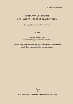 Entwicklung einer Einrichtung zur Prüfung von Förderseilen nach dem magnetinduktiven Verfahren von Grupe,  Helmut