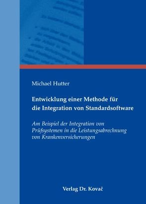 Entwicklung einer Methode für die Integration von Standardsoftware von Hutter,  Michael