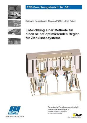 Entwicklung einer Methode für einen selbst optimierenden Regler für Ziehkissensysteme von Neugebauer,  Reimund, Päßler,  Thomas, Priber,  Ulrich