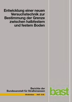 Entwicklung einer neuen Versuchstechnik zur Bestimmung der Grenze zwischen halbfestem und festem Booden von Birle,  Emanuel, Etz,  Anita, Heyer,  Dirk, Vogt,  Norbert