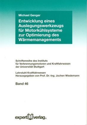 Entwicklung eines Auslegungswerkzeugs für Motorkühlsysteme zur Optimierung des Wärmemanagements von Genger,  Michael