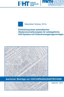 Entwicklung eines automatischen Wiedereinschaltkonzeptes für selbstgeführte HGÜ-Systeme mit Fehlerstromregelungsvermögen von Stumpe,  Maximilian