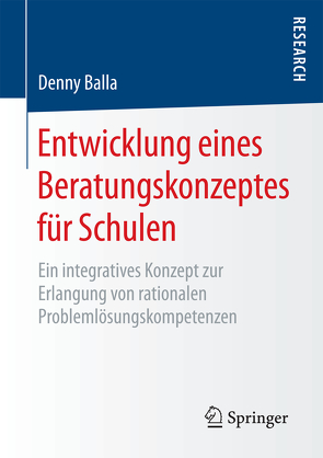 Entwicklung eines Beratungskonzeptes für Schulen von Balla,  Denny