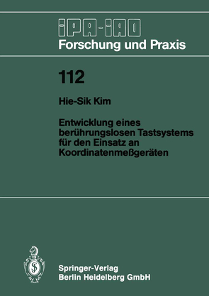 Entwicklung eines berührungslosen Tastsystems für den Einsatz an Koordinatenmeßgeräten von Kim,  Hie-Sik