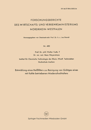 Entwicklung Eines Heißfilters zur Reinigung von Gichtgas eines mit Kohle betriebenen Niederschachtofens von Fuchs,  Walter Maximilian