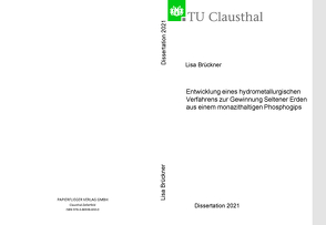 Entwicklung eines hydrometallurgischen Verfahrens zur Gewinnung seltener Erden aus einem monazithaltigen Phosphogips von Brückner,  Lisa