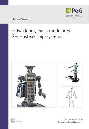 Entwicklung eines modularen Gestensteuerungssystems von Lachmayer,  Roland, Nasri,  Habib