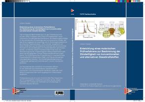 Entwicklung eines motorischen Prüfverfahrens zur Bestimmung der Zündwilligkeit von konventionellen und alternativen Dieselkraftstoffen von Hauber,  Johann