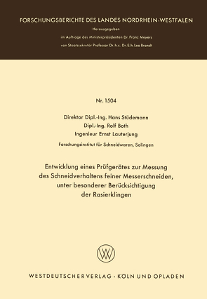 Entwicklung eines Prüfgerätes zur Messung des Schneidverhaltens feiner Messerschneiden, unter besonderer Berücksichtigung der Rasierklingen von Stüdemann,  Hans