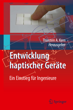 Entwicklung Haptischer Geräte von Kern,  Thorsten A.