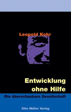 Entwicklung ohne Hilfe von Kohr,  Leopold