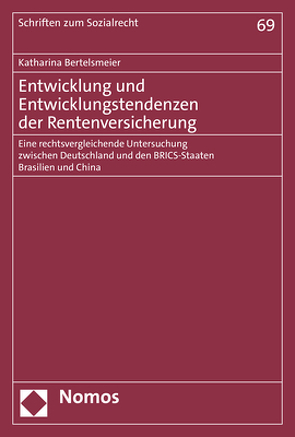 Entwicklung und Entwicklungstendenzen der Rentenversicherung von Bertelsmeier,  Katharina