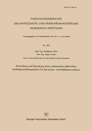 Entwicklung und Erprobung eines verbesserten elektrischen Kettfadenwächtergeschirrs für die Leinen- und Halbleinenweberei von Rohs,  Waldemar