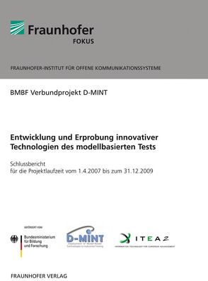 Entwicklung und Erprobung innovativer Technologien des modellbasierten Tests. von Schieferdecker,  Ina