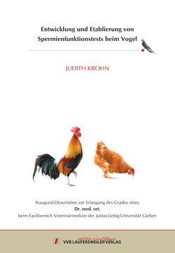 Entwicklung und Etablierung von Spermienfunktionstests beim Vogel von Krohn,  Judith