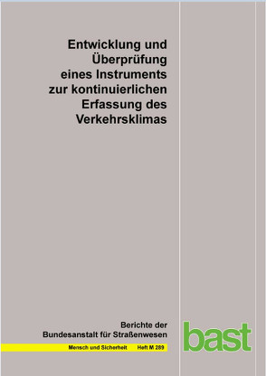 Entwicklung und Überprüfung eines Instruments zur kontinuierlichen Erfassung des Verkehrsklimas von Eggs,  J., Follmer,  R.