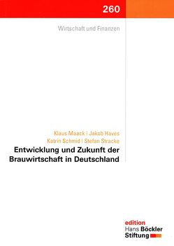 Entwicklung und Zukunft der Brauwirtschaft in Deutschland von Haves,  Jakob, Maack,  Klaus, Schmid,  Katrin, Stracke,  Stafan