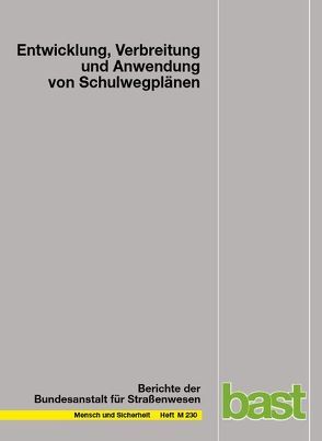 Entwicklung, Verbreitung und Anwendung von Schulwegplänen von Gerlach,  J., Jansen,  T., Leven,  T., Neumann,  A.