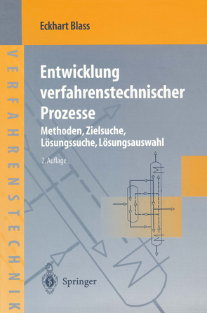 Entwicklung verfahrenstechnischer Prozesse von Blass,  Eckhart, Hampe,  M.J., Mueller,  K., Stichlmair,  J.