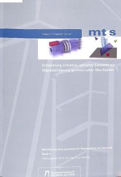 Entwicklung virtueller, optischer Sensoren zur Charakterisierung geometrischer Oberflächen von Torner,  Francois Maurice