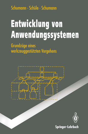 Entwicklung von Anwendungssystemen von Schüle,  Hubert, Schumann,  Matthias, Schumann,  Ulrike