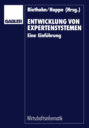 Entwicklung von Expertensystemen von Biethahn,  Jörg